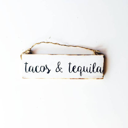 Tacos & Tequila Southwestern Sign - Trendy- Wood Sign